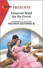 Innocent Maid for the Greek (Harlequin Presents, No 4073)