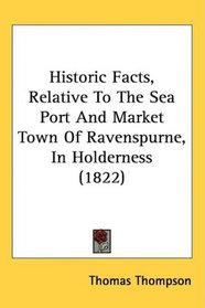 HISTORIC FACTS RELATIVE TO THE