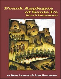 Frank Applegate of Santa Fe: Artist and Preservationist
