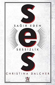 Ses; Sagir Eden Sessizlik (Vox) (Turkish Edition)
