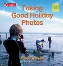 Taking Good Holiday Photos: Core Text 4 Y2 (Spotlight on Fact)
