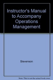 Instructor's Manual to Accompany Operations Management