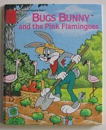 Bugs & The Pink Flamingo (Golden Friendly Books)