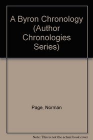 A Byron Chronology (Author Chronologies Series)