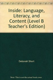 Inside: Language, Literacy, and Content (Level B Teacher's Edition)