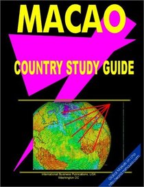 Macau Country Study Guide (World Investment and Business Guide Library)
