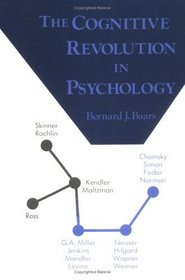 The Cognitive Revolution in Psychology