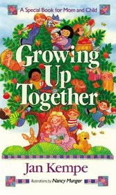 Growing Up Together