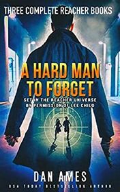 A Hard Man to Forget (Jack Reacher Cases, Bks 1-3)