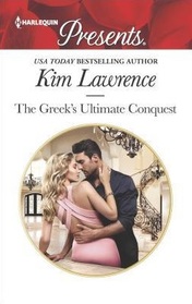 The Greek's Ultimate Conquest (Harlequin Presents, No 3597)
