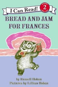 Bread and Jam for Frances (I Can Read Book, Level 2)