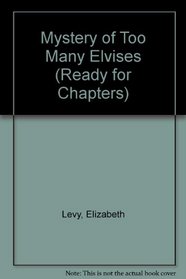Mystery of Too Many Elvises (Ready for Chapters)