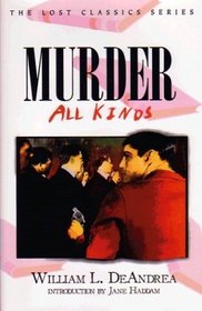Murder: All Kinds (Crippen & Landru Lost Classics)