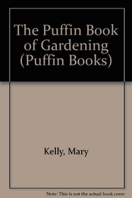 The Puffin Book of Gardening (Puffin Books)