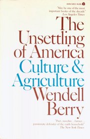 The Unsettling of America: Culture and Agriculture