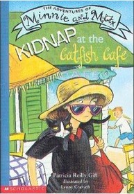 Kidnap at the Catfish Cafe (The Adventures Of Minnie and Max)