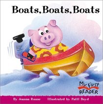 Boats, Boats, Boats (My First Reader)