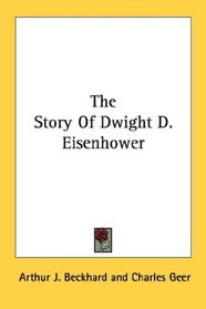 The Story Of Dwight D. Eisenhower