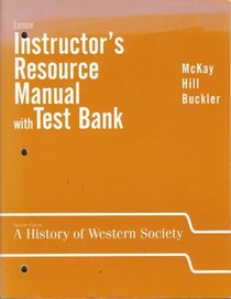 A History of Western Society: Instructor's Manual w/Test Bank