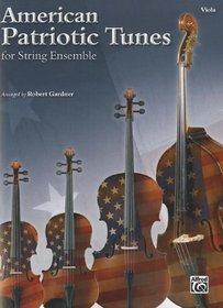 American Patriotic Tunes for String Ensemble: Viola