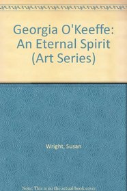 Georgia O'Keeffe: An Eternal Spirit