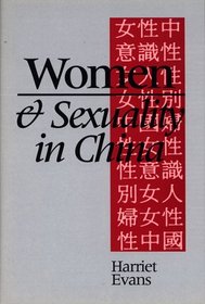 Women and Sexuality in China: Female Sexuality and Gender Since 1949
