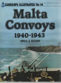 Malta Convoys (Warships illustrated)