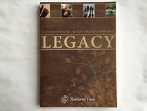 Legacy: Conversations About Wealth Transfer