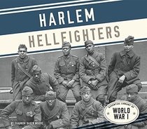 Harlem Hellfighters (Essential Library of World War I)