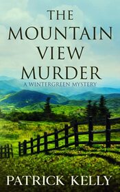 The Mountain View Murder (A Wintergreen Mystery)