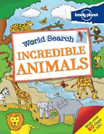 Lonely Planet World Search - Incredible Animals