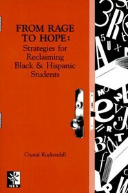 From Rage to Hope: Strategies for Reclaiming Black  Hispanic Students