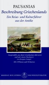 Beschreibung Griechenlands. Ein Reise- und Kulturfhrer aus der Antike.