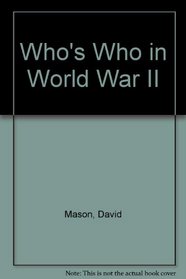 Who's Who in World War II