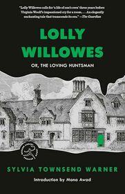 Lolly Willowes: Or, The Loving Huntsman (Modern Library Torchbearers)