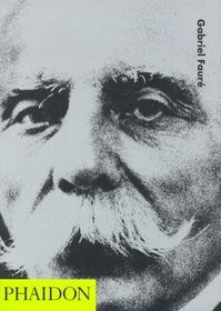 Gabriel Faure (20th-Century Composers Series)