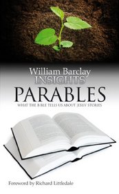 Parables: What the Bible Tells Us About Jesus' Stories (Insights)
