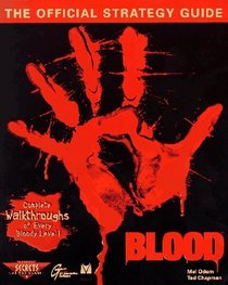 Blood : The Official Strategy Guide (Secrets of the Games Series.)