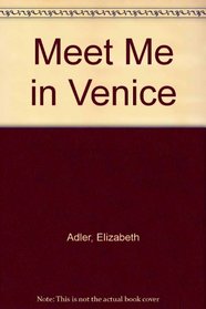 Meet Me in Venice (Audio Cassette) (Unabridged)