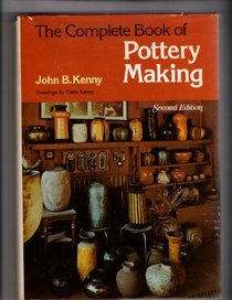 The complete book of pottery making (Chilton's creative crafts series)