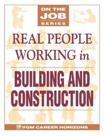 Real People Working in Building and Construction (On the Job)
