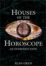 Houses of the Horoscope: An Introduction