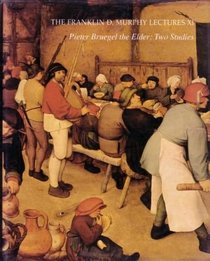 Pieter Bruegel the Elder: 2 Studies (Franklin D. Murphy Lectures)