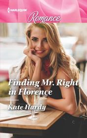 Finding Mr. Right in Florence (Harlequin Romance, No 4661) (Larger Print)