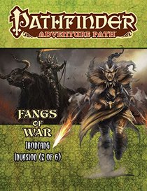 Pathfinder Adventure Path: Ironfang Invasion Part 2 of 6-Fangs of War