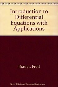 Introduction to Differential Equations With Applications