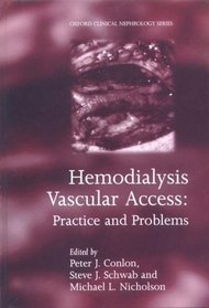 Hemodialysis Vascular Access: Practice and Problems