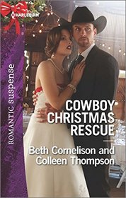Cowboy Christmas Rescue: Rescuing the Witness / Rescuing the Bride (Harlequin Romantic Suspense, No 1872)