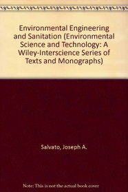 Environmental Engineering and Sanitation (Environmental Science and Technology Series)