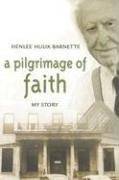 A Pilgrimage Of Faith: My Story (Baptists: History, Literature, Theology, Hymns)